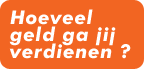 Hoeveel geld ga jij verdienen?